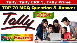 Tally MCQ | Top 70 Tally Mcq Questions and Answers | Accounts MCQ | Tally | Tally ERP 9 | Accounting