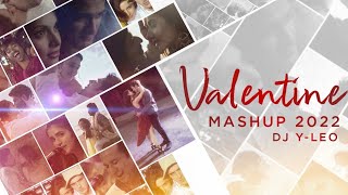 Bollywood Valentine Mashup 2022 | 2022 love mashup videos | holly x bolly mashup 2022 | DJ Y-LEO