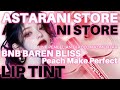 astarani store bnb glow tint bikin bibirmu semanis es krim 🍦💋