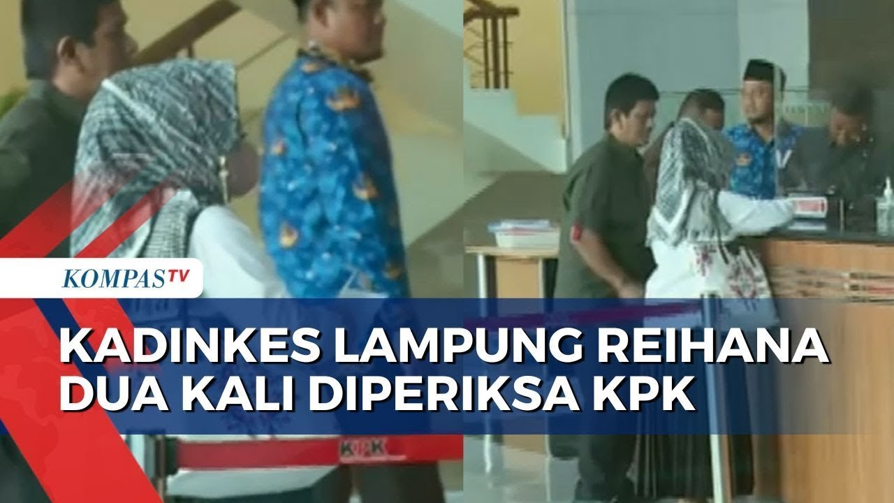 Kadinkes Lampung Reihana, Kembali Dipanggil KPK Urusan Klarifikasi ...