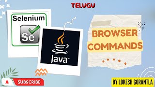 Part 7: Browser Commands With Selenium Java | Telugu