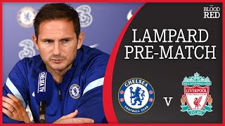 ‘What Klopp has done is incredible’ | Frank Lampard Press Conference | Chelsea vs Liverpool