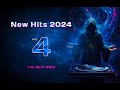 New Hits 2024 Vol 4  The Best Only