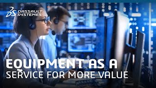 Equipment As A Service For More Value- Technical Deep Dive by Dassault Systèmes