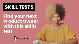 Hire product owners with TestGorilla's Product Owner skill test