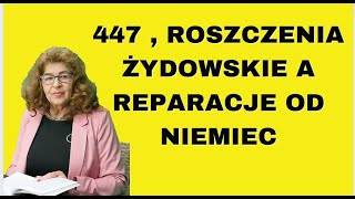 447 a reparacje od Niemiec, przekop Mierzei - dr Ewa Kurek