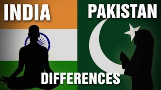The Differences Between INDIA and PAKISTAN