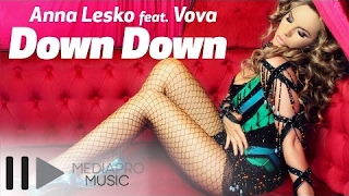 Anna Lesko feat Vova - Down Down (Habibi) (Official Video)