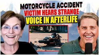 Motorcycle Accident Victim Hears Strange Voice in Afterlife