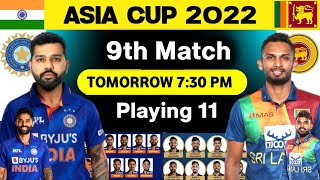 Asia Cup 2022 - India vs Sri Lanka playing 11 Comparison | 9th match|India vs sri lanka t20 2022
