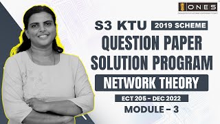 S3 KTU 2019 Scheme QP Solution | EC | NETWORK THEORY | ECT 205 |  Module 3 - DEC 2022