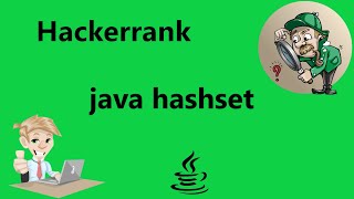 java hashset hackerrank solution | realNameHidden