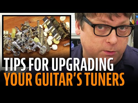 Upgrading guitar tuners: what you need to know Upgrading guitar tuners: what you need to know