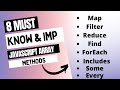 8 Must Know and important JavaScript  Array Methods you should know