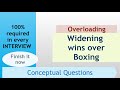 WIDENING vs  BOXING with methods overloading in Java || Tricky Interview Question.