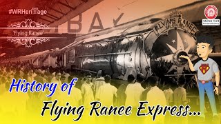 Untold facts of Flying Ranee Express || Queen of West Coast || Historical tribute on 83rd Birthday..