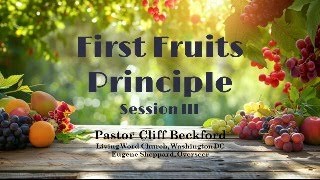 First Fruits Principle | Session 3