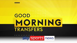 Chris Wood and Lucas Digne complete moves to Newcastle and Aston Villa | Good Morning Transfers