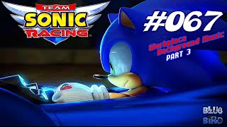 【Team Sonic Racing】#067 作業用BGM☆チームソニックレーシング  PART 3☆オープニング／メニュー画面／エンドロール(クレジット)【チームソニックレーシング】