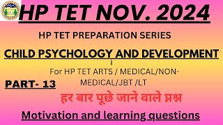 HP TET NOVEMBER 2024||Child psychology and development||part-13||Motivation and learning|let's study