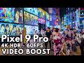 Pixel 9 Pro Night Video Boost - 4K HDR 60FPS - Tokyo Red Light District