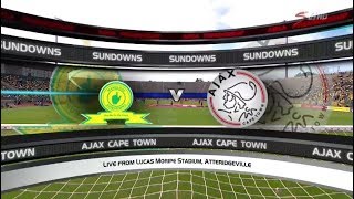 Absa Premiership 2017/18 - Mamelodi Sundowns vs Ajax Cape Town
