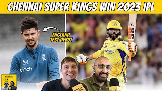 English Test summer begins, Josh Tongue’s debut & Chennai Super Kings win IPL 2023 | Wisden Podcast