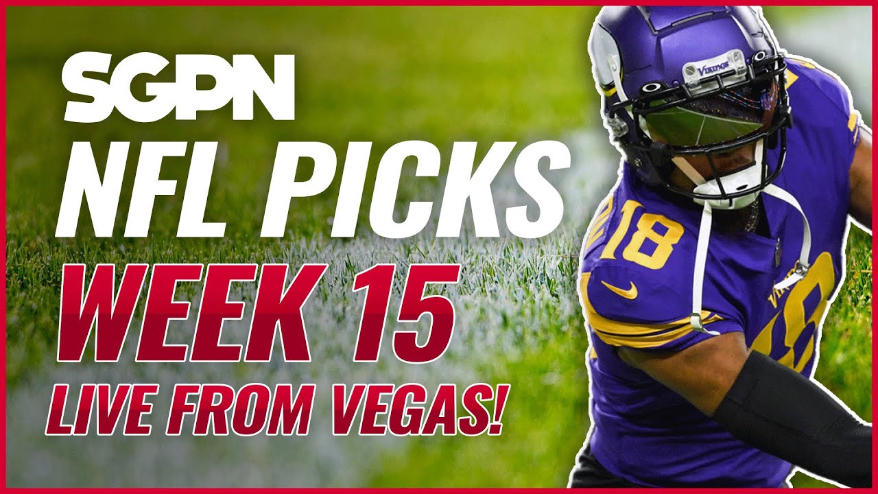 NFL Picks Week 15 - NFL Predictions 12/18/22 - Sports Gambling Podcast ...