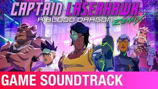 Embrace the Chaos | Captain Laserhawk: A Blood Dragon Remix (Original Soundtrack) | Oscillian