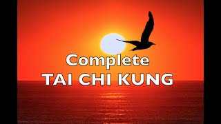 Complete TAI CHI KUNG - 20 minutes