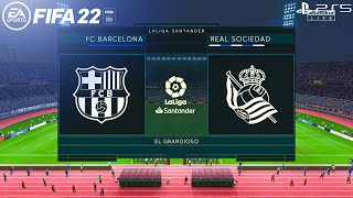 FIFA 22 PS5 - Barcelona Vs Real Sociedad - La liga 21/22 - 4K Gameplay & Predictions