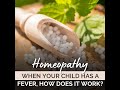 I Gave Homeopathy When My Child Had Fever And..