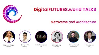 DigitalFUTURES Talk: Metaverse and Architecture