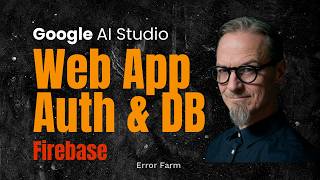 Google AI Studio: Create Web App with Auth & Database (Firebase)