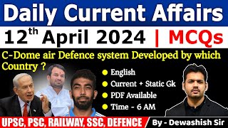 12th April 2024 | Current Affairs Today | Daily Current Affair | Current affair
