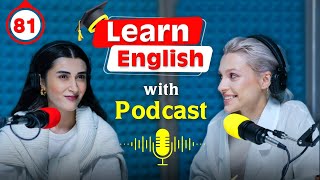 Learn English fast and easily with podcasts Conversation | episode 81