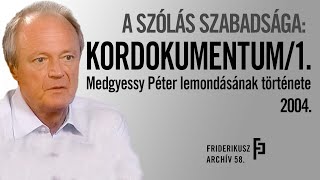 A SZÓLÁS SZABADSÁGA: MEDGYESSY PÉTER MINISZTERELNÖK LEMONDÁSA, 2004. // Friderikusz Archív 58.