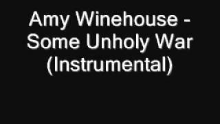 Amy Winehouse - Some Unholy War (Instrumental) [Download]