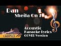 SHEILA ON 7 - DAN ACOUSTIC LYRICS KARAOKE COVER No VOCAL