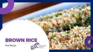 Brown Rice Pilaf Recipe - WIC at CCI