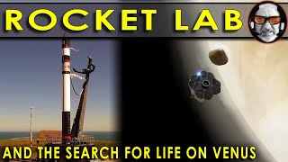 NEW INFO!!  Rocket Lab hunting for life on Venus!  Here's how!