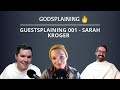 Guestplaining 001: Sarah Kroger