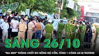 Sáng 26/10: “Ma men” say xỉn lái xe máy thông chốt đo nồng độ cồn, tông 1 cán bộ công an bị thương