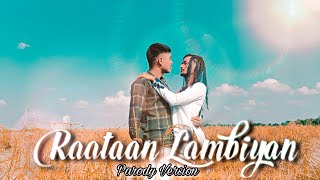 Raataan Lambiyan Funny song || Full song video || Comedy song 2021