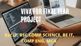 BSc IT, BSc Comp Science , MSc IT & CS  MCA Final Year Project viva Question