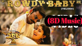 [8D music]Maari 2 [Telugu] - Rowdy Baby (DOWNLOAD LINK) | Dhanush | Yuvan Shankar Raja |