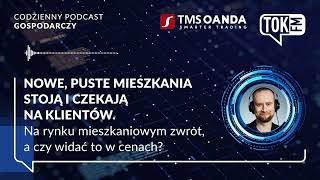 Nowe, puste mieszkania czekają na klientów. Na rynku mieszkaniowym zwrot, a czy widać to w cenach?