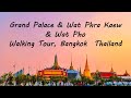 Bangkok​ Thailand​ , The​ Grand Palace & Wat Phra Kaew &​ Wat​ Pho​ , Walking Tour