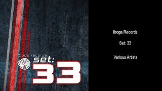Iboga Records Psytrance Compilation - Set 33 (Full 3 Hour Album)