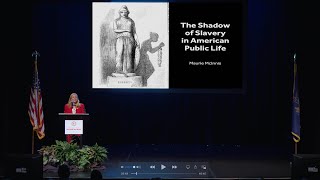 Stony Brook University Presidential Lecture: The Shadow of Slavery in American Public Life